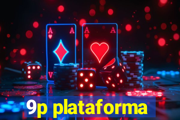 9p plataforma